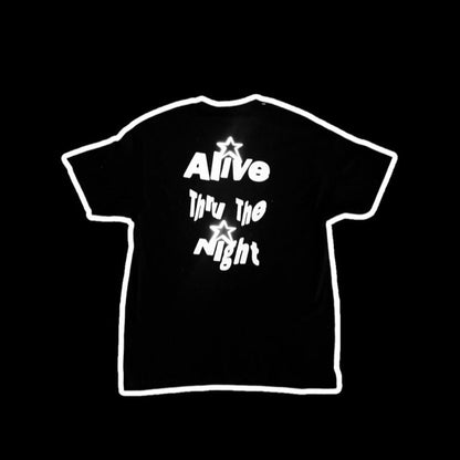 Alive thru the night tee